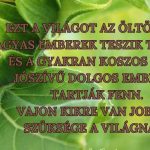 Vajon kikre van jobban szüksége a világnak?